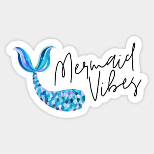 Mermaid Vibes Sticker